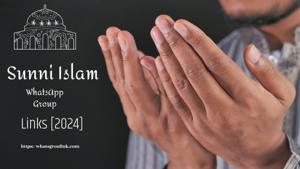 200+ Sunni Islam WhatsApp Group Links [2024]