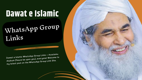 500+ Dawat e Islamic WhatsApp Group Links [2024 Updated]