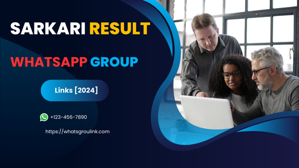 Sarkari Result WhatsApp Group Links [2024]