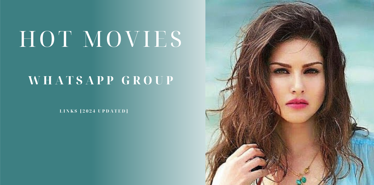 996+ Hot Movies WhatsApp Group Links [2024 Updated]