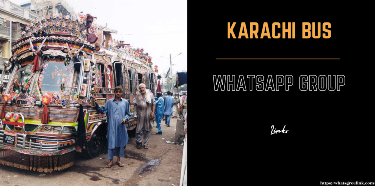 Karachi Bus WhatsApp Group Links