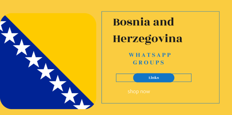 Bosnia and Herzegovina Whatsapp Groups Links