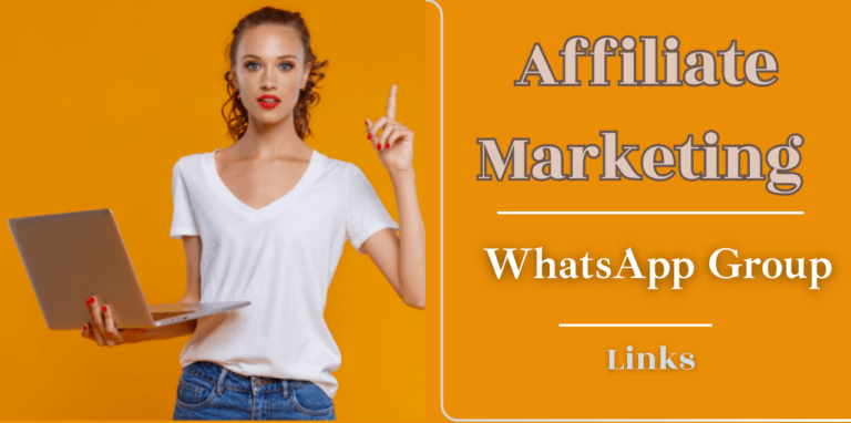 Affiliate Marketing WhatsApp Group Links Join