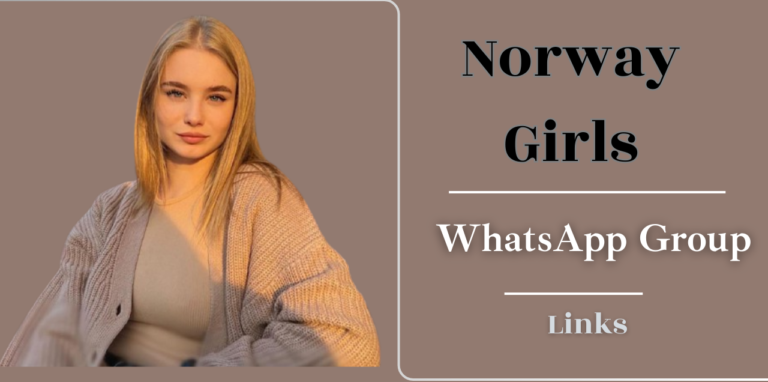 Norway Girls WhatsApp Group Links Join