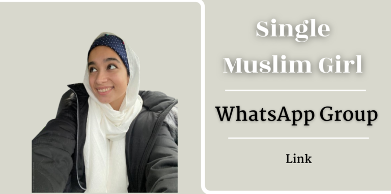 Single Muslim Girl WhatsApp Group Link Join