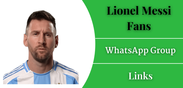 Lionel Messi Fans WhatsApp Group Links