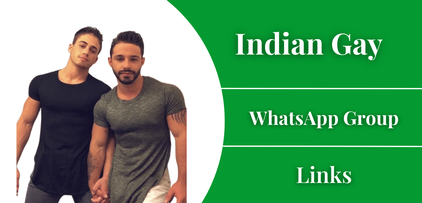Indian Gay WhatsApp Group Links Join