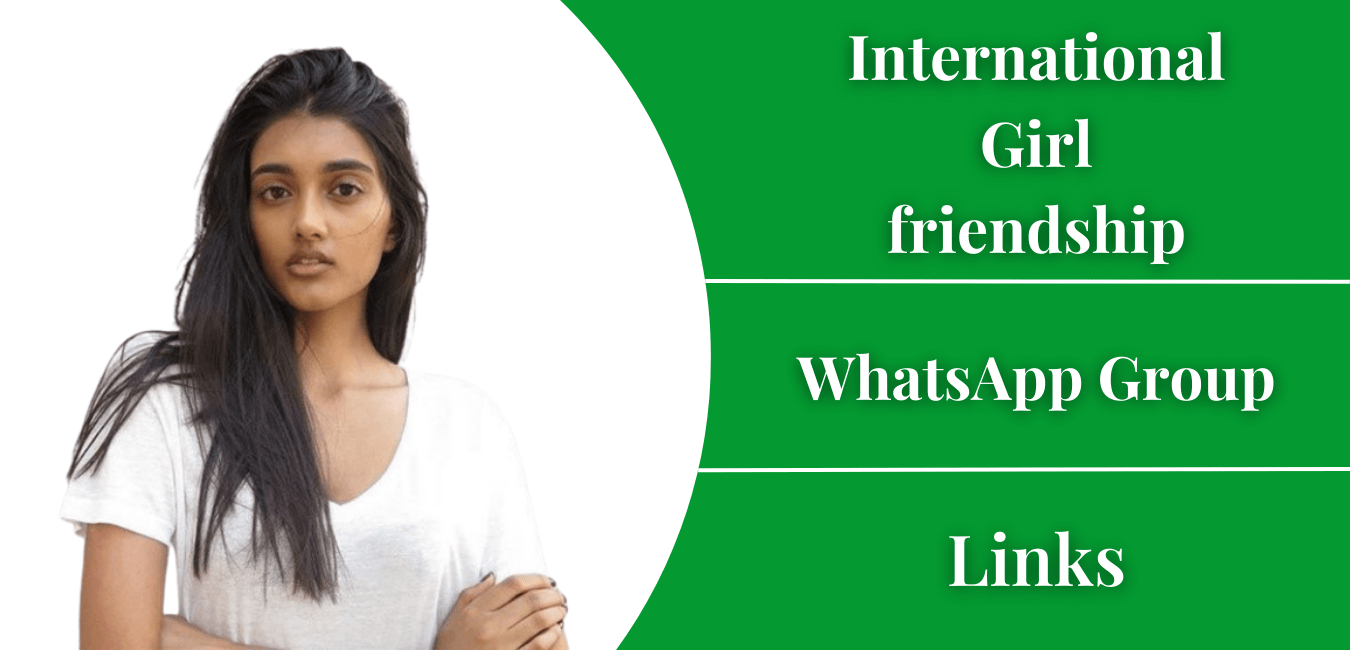 International Girl friendship Whatsapp Groups Links