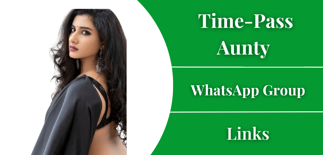 Time-Pass Aunty WhatsApp Group Links Join