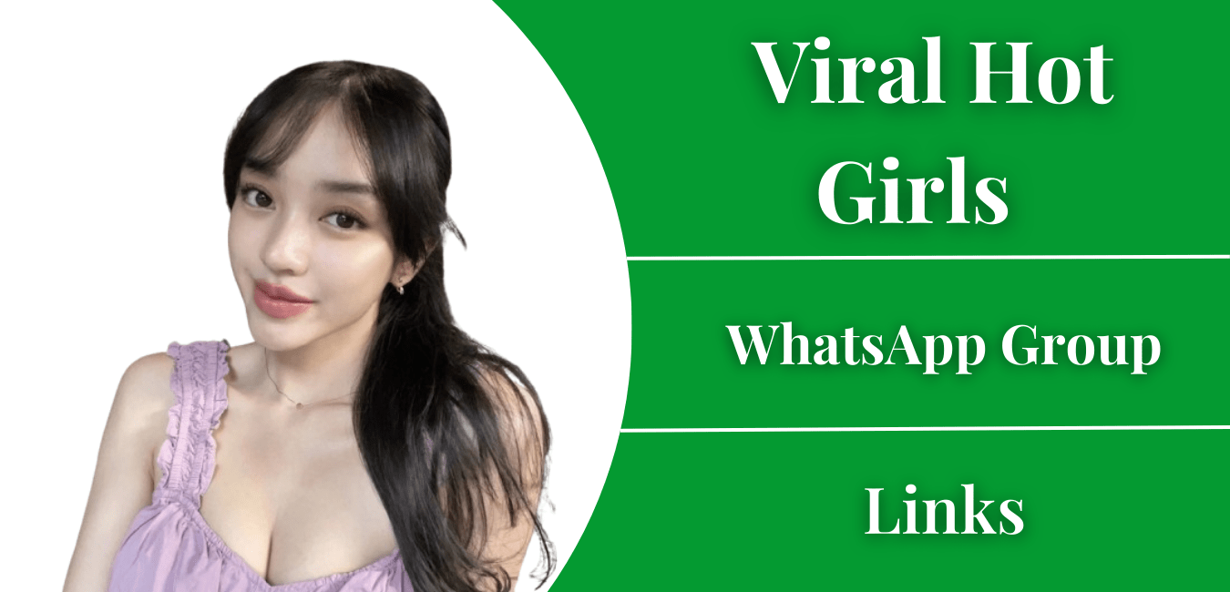 Viral Hot Girls WhatsApp Group Links