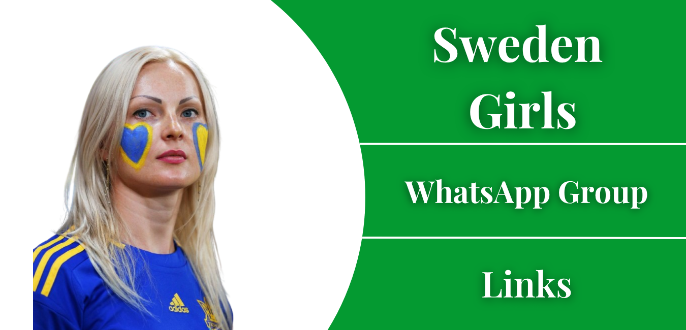 Sweden Girls WhatsApp Group Links