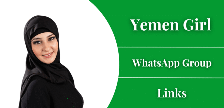 Yemen Girl Whatsapp Group Links - Join Now