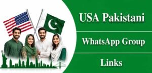 USA Pakistani WhatsApp Group Links