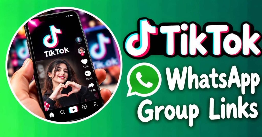 TikTok WhatsApp Group Links