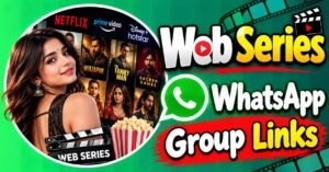 Web Series WhatsApp Group Links
